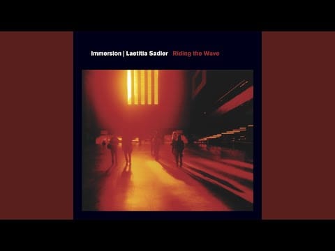 Immersion (2) — Riding The Wave