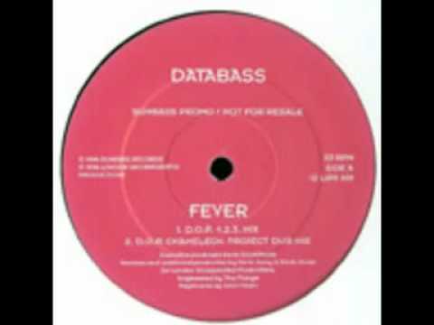 Databass (7) — Databass – Fever Fever D O P  Chameleon Project Dub Mix bywf