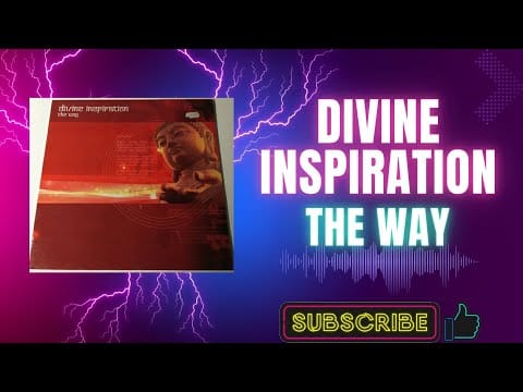 Divine Inspiration — Divine Inspiration – The Way (Original Mix) (B2) (2002)