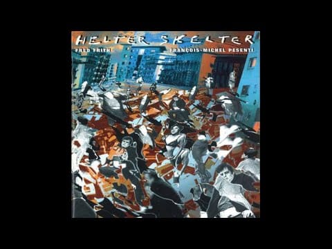 Fred Frith — Fred Frith / François-Michel Pesenti – Helter Skelter (1992)