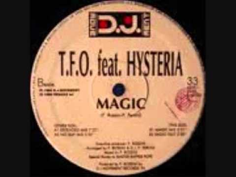 T.F.O. — T.F.O featuring Hysteria - Magic