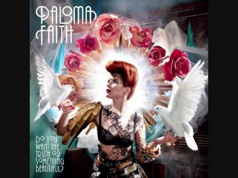 Paloma Faith — Do You Want The Truth Or Something Beautiful
