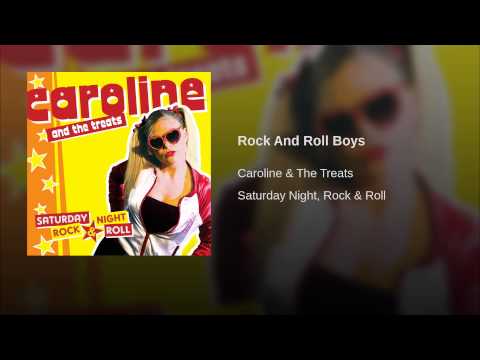 Caroline And The Treats — Rock And Roll Boys