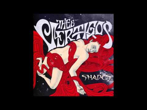 Thee Vertigos — Thee Vertigos - Shades (FULL LP)