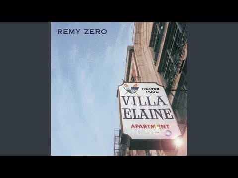 Remy Zero — Goodbye Little World