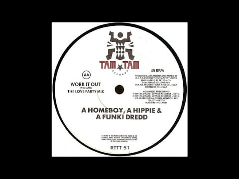 A Homeboy, A Hippie & A Funki Dredd — A Homeboy Hippie & Funky Dredd - Work It Out (Love Party Mix)