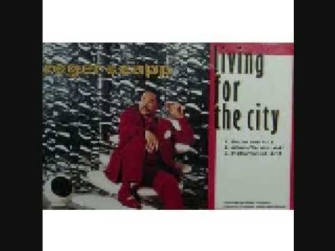 Zapp & Roger — Living for the City- Roger Troutman