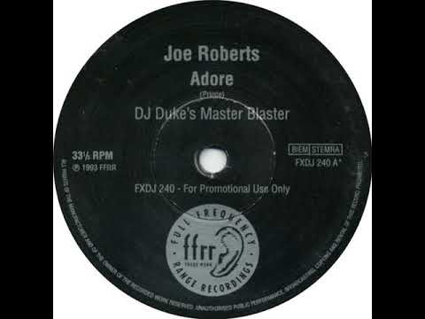 Joe Roberts — Joe Roberts - Adore (DJ Duke's Master Blaster)