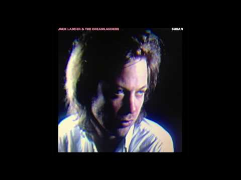 Jack Ladder & The Dreamlanders — Jack Ladder & The Dreamlanders - Susan (Official Audio)