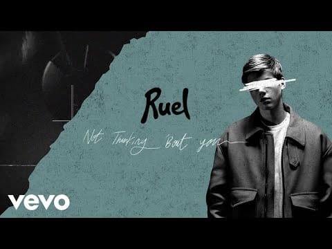 Ruel — Not Thinkin' Bout You
