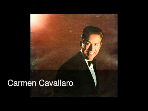 Carmen Cavallaro — Carmen Cavallaro - Music To Watch Girls By