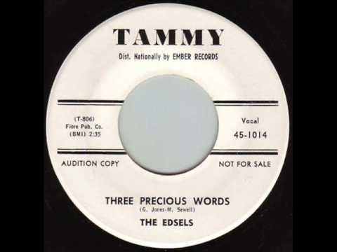 The Edsels — The Edsels - Three Precious Words 1961