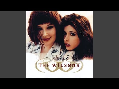 The Wilsons — Everything I Need