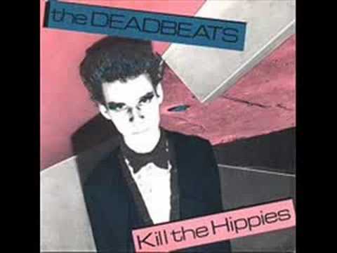 The Deadbeats — Deadbeats - Kill the Hippies