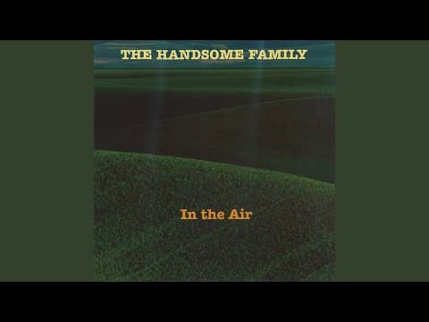The Handsome Family — Poor, Poor Lenore