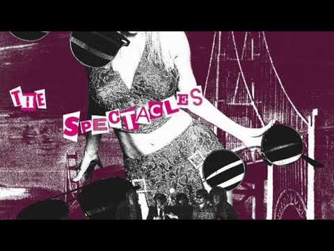 Spectacles (4) — The Spectacles - All Chocked Up