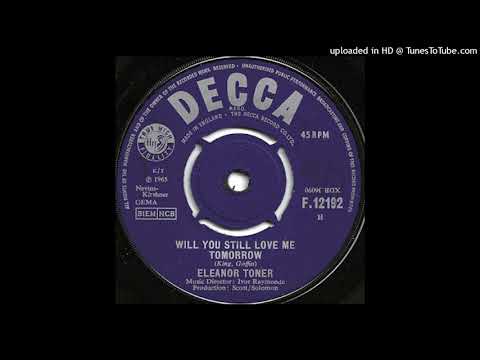Eleanor Toner — Eleanor Toner - Will You Still Love Me Tomorrow