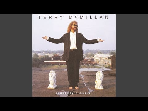 Terry McMillan — Sombody's Comin'