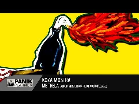 Koza Mostra — KOZA MOSTRA - ΜΕ ΤΡΕΛΑ (Album Version)