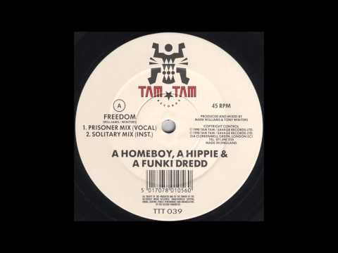 A Homeboy, A Hippie & A Funki Dredd — A HOMEBOY, A HIPPIE & A FUNKI DREDD - FREEDOM (SOLITARY MIX INST.) 1990