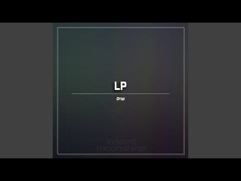 LP — Drop (Light Phase Mix)