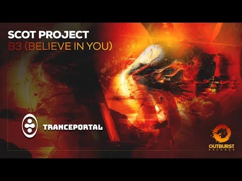 DJ Scot Project — Scot Project - B3 (Believe In You) | Tranceportal