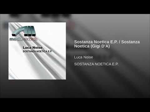 Luca Noise — Luca Noise - Sostaza Noetica E.P (Gigi D agostino)