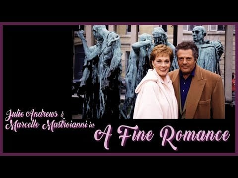 Julie Andrews — A Fine Romance (1992) - Julie Andrews Marcello Mastroianni