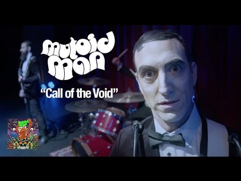 Mutoid Man — "Call of the Void"