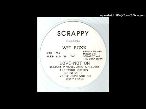 Scrappy — Scrappy -  Love Motion (Crystal Motion House Mix) 1989