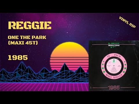 Reggie — Reggie - One The Park (1985) (Maxi 45T)
