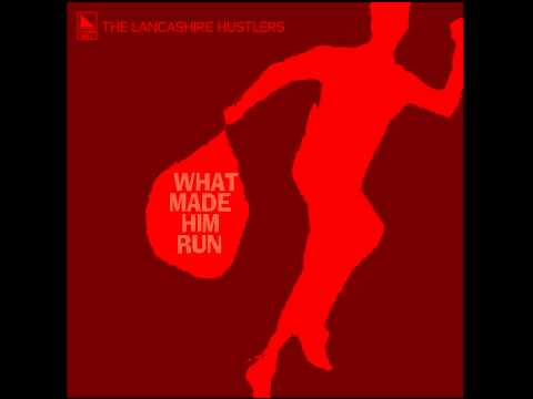 The Lancashire Hustlers — The Lancashire Hustlers - For Curiosity (2015)