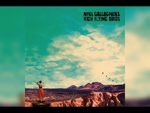 Noel Gallagher’s High Flying Birds — Noel Gallagher's High Flying Birds - Who Built The Moon? FULL ALBUM