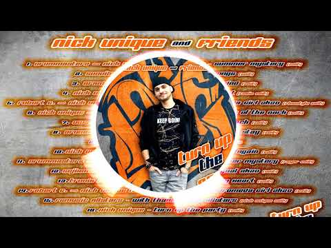 Nick Unique — Nick Unique & Friends - Turn up the Party ★ ALBUM PREVIEW MIX ★