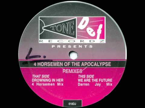 4 Horsemen Of The Apocalypse — 4 Horsemen Of The Apocalypse We Are The Future Darren Jay Mix