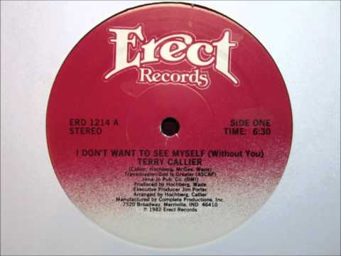 Terry Callier — Terry Callier   I Don't Want To See Myself Without You