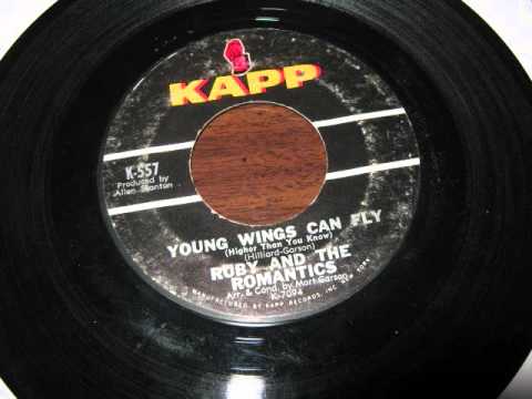 Ruby And The Romantics — Ruby and the Romantics - Young Wings Can Fly