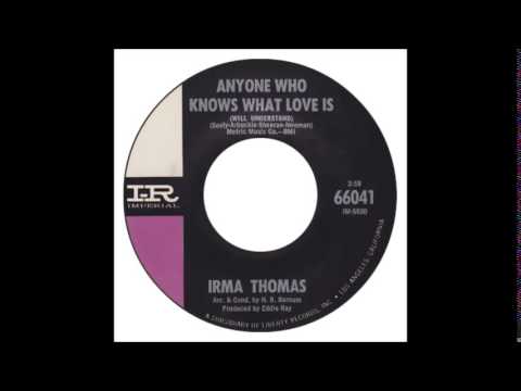 Irma Thomas — Irma Thomas - Anyone Who Knows What Love Is (Will Understand)