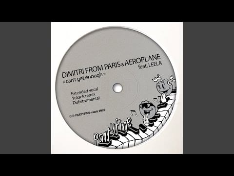 Dimitri From Paris — Can't Get Enough (feat. Leela D)