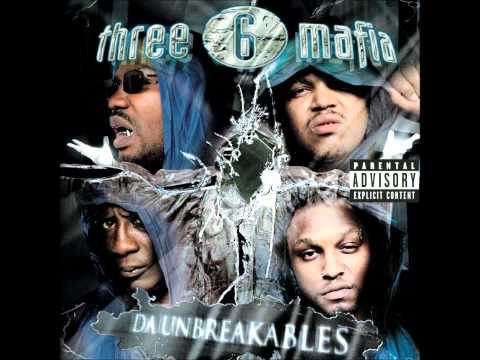 Three 6 Mafia — Fuck That Shit - Three 6 Mafia (DA UNBREAKABLES)