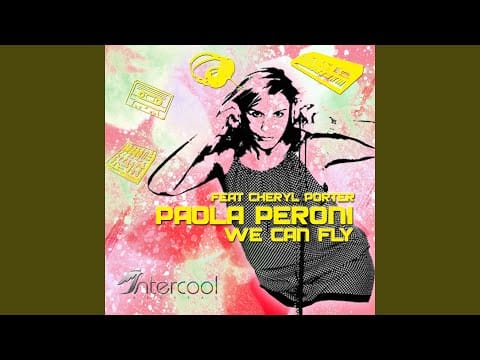 Paola Peroni — We Can Fly (feat. Cheryl Porter)
