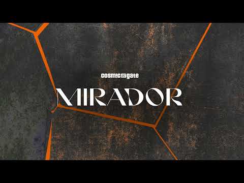 Cosmic Gate — Cosmic Gate - Mirador