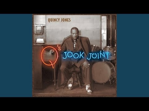 Quincy Jones — Jook Joint Reprise