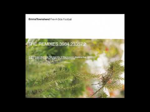 Emma Townshend — Emma Townshend - 'Five-A-Side Football [Blue Amazon's Dolphin Talk Vocal Mix]' (1998)