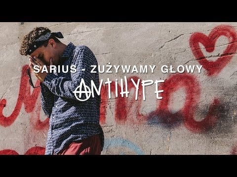 Sarius — Sarius - Zużywamy Głowy (prod. Gibbs)
