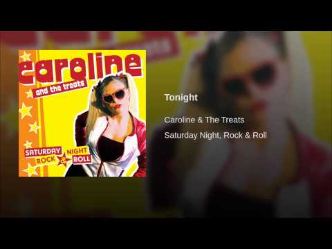 Caroline And The Treats — Tonight