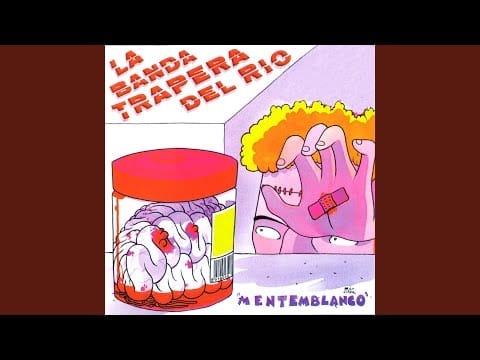 La Banda Trapera Del Rio — De Ruta Madre