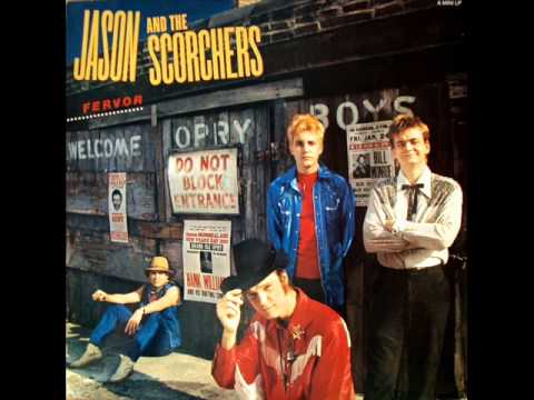 Jason & The Scorchers — Jason & the Scorchers "Absolutely Sweet Marie"