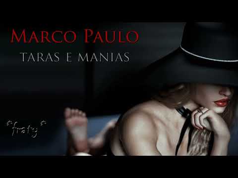 Marco Paulo — Marco Paulo - Taras e Manias