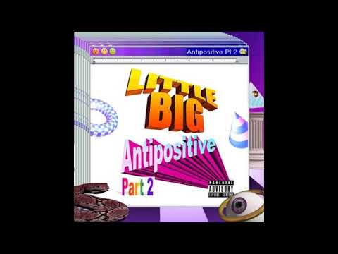 Little Big — Little Big feat. tommy cash - follow me (antipositive pt. 2)